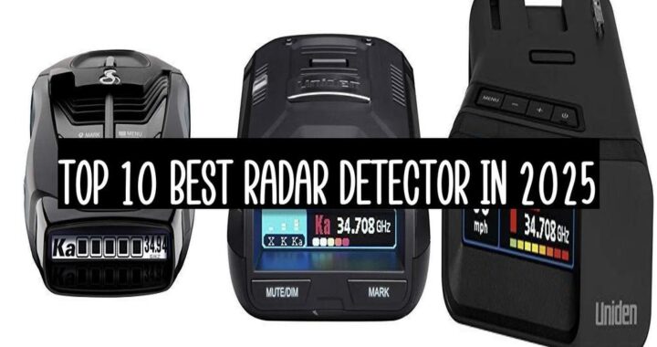 Top 10 Best Radar Detector In 2025